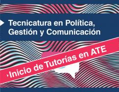 Inicio de tutorías para alumnos de la Tecnicatura en Política, Gestión y Comunicación - UNDAV/ATE
