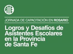 Capacitación en Rosario: “Logros y Desafíos de Asistentes Escolares en la provincia de Santa Fe”