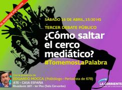 Este sábado en ATE Casa España: Debate público ¿Cómo saltar el cerco mediático?