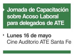 Jornada de Capacitación sobre Acoso Laboral para delegados de ATE