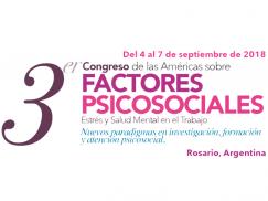 3º Congreso de las Américas Sobre Factores Psicosociales. Estrés y Salud Mental en el trabajo