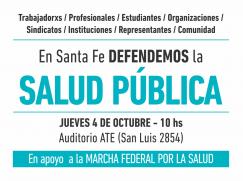 En Santa Fe, como en todo el país, defendemos la salud pública