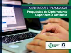 Convenio ATE Y FLACSO 2022: Propuestas de Diplomaturas Superiores a Distancia