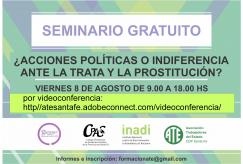 SEMINARIO: ¿ACCIONES POLÍTICAS O INDIFERENCIA ANTE LA TRATA Y LA PROSTITUCIÓN?