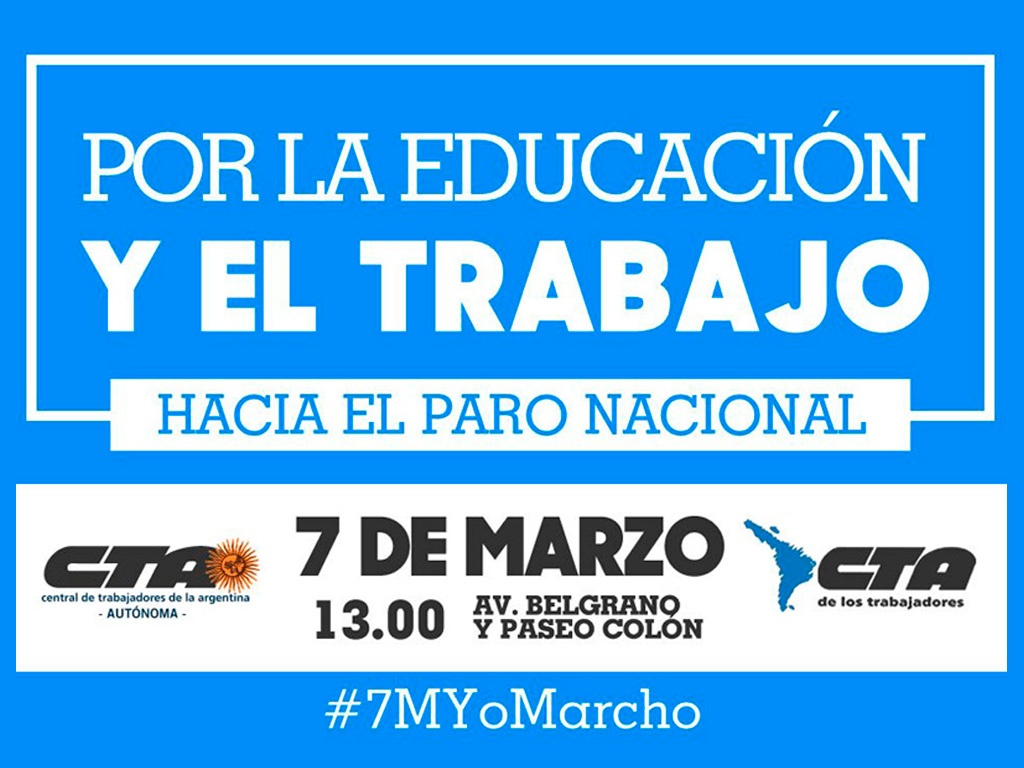 7M: En defensa del trabajo y la industria nacional, marcha de la CGT, CTA T y CTA A